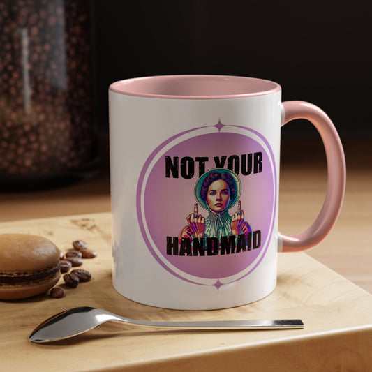 Not Your Handmaid Coffee Mug