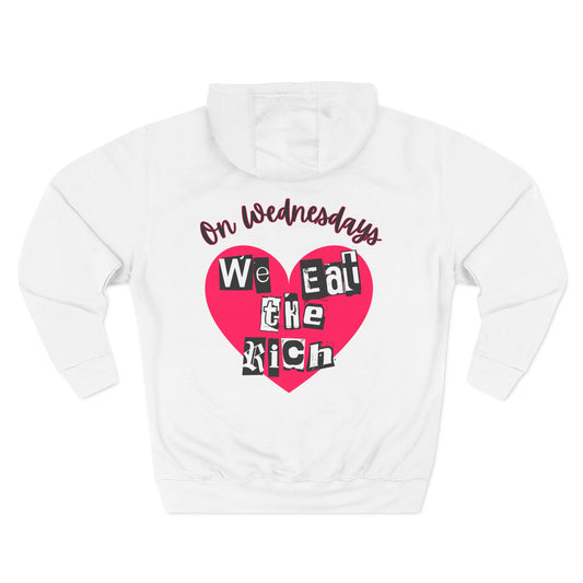 On Wednesdays, We Eat The Rich Hoodie