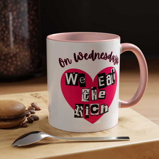On Wednesdays, We Eat The Rich Coffee Mug