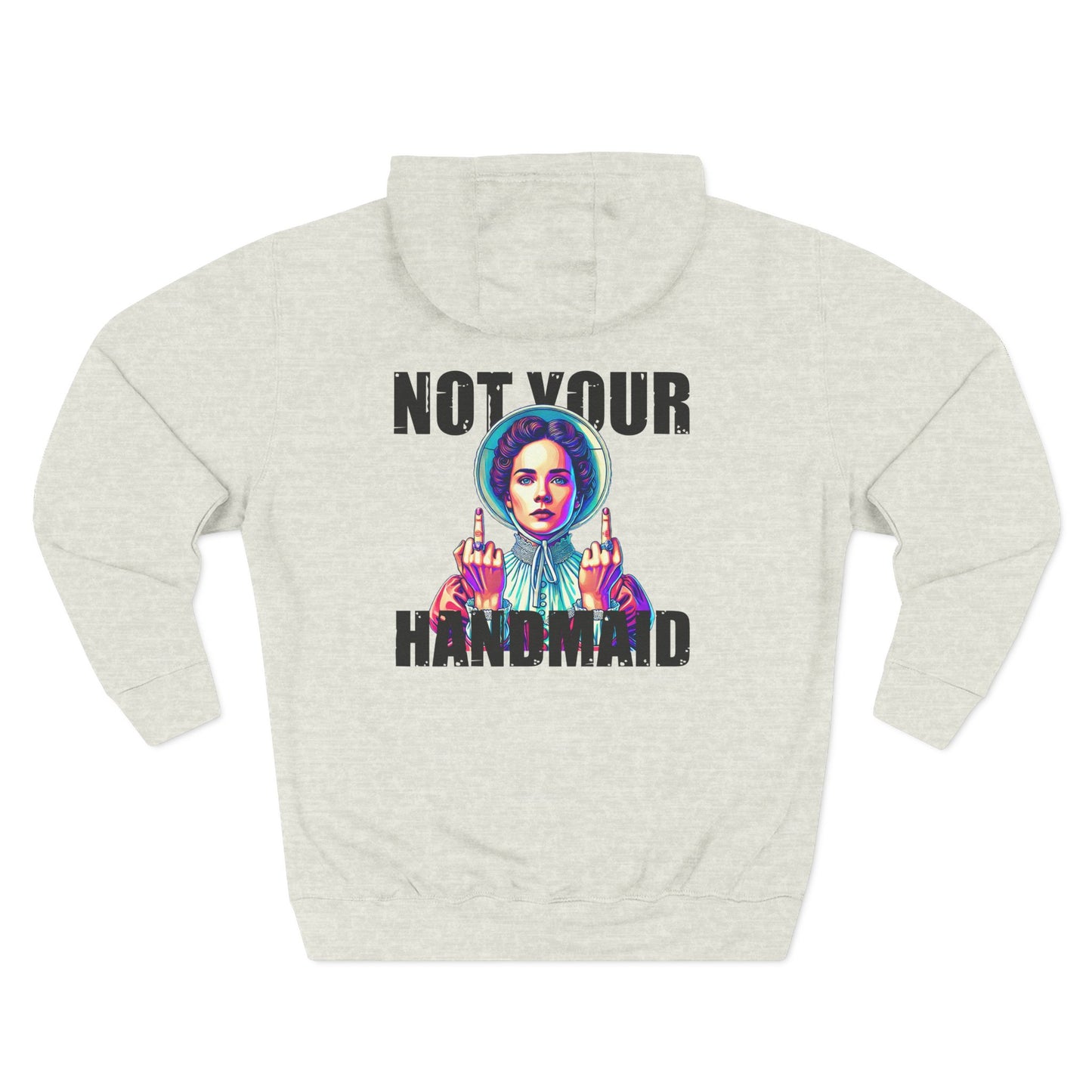 Not Your Handmaid Hoodie