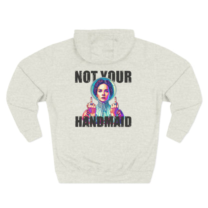 Not Your Handmaid Hoodie