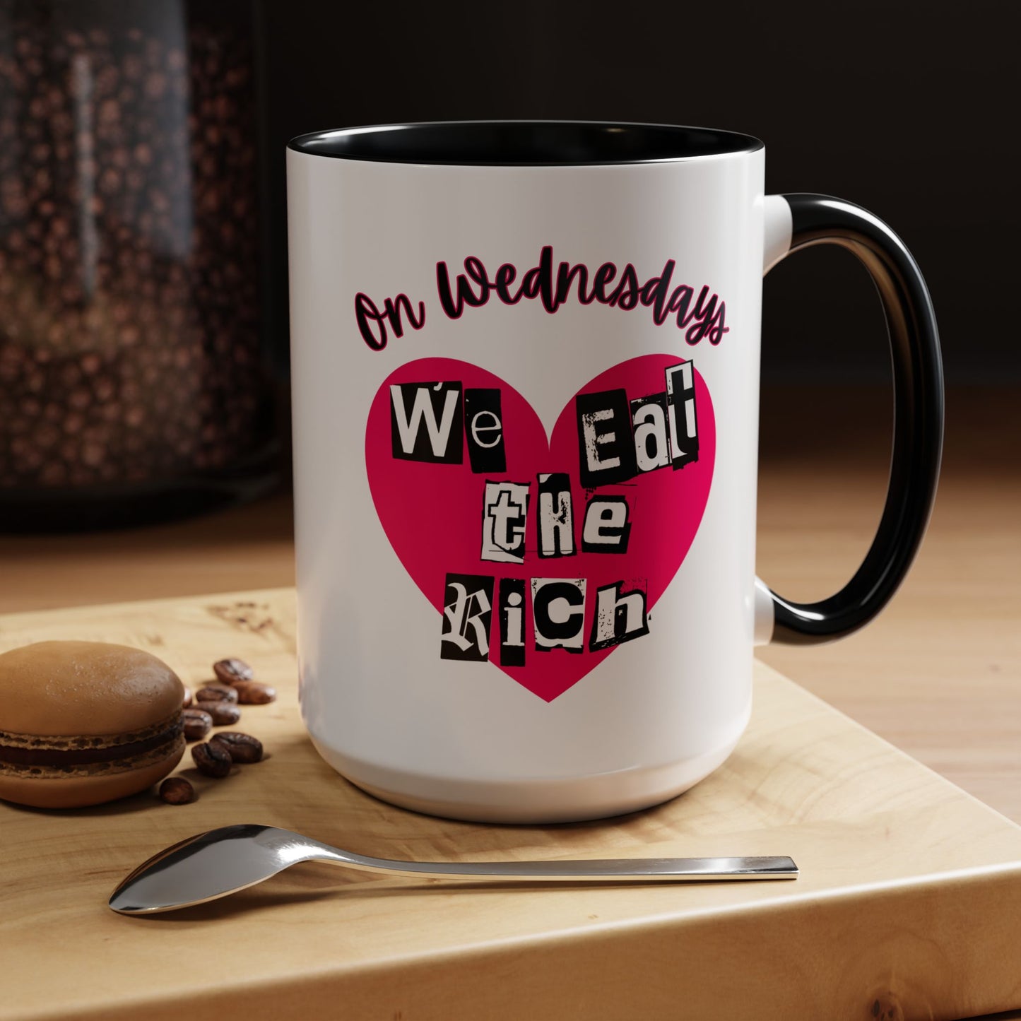 On Wednesdays, We Eat The Rich Coffee Mug