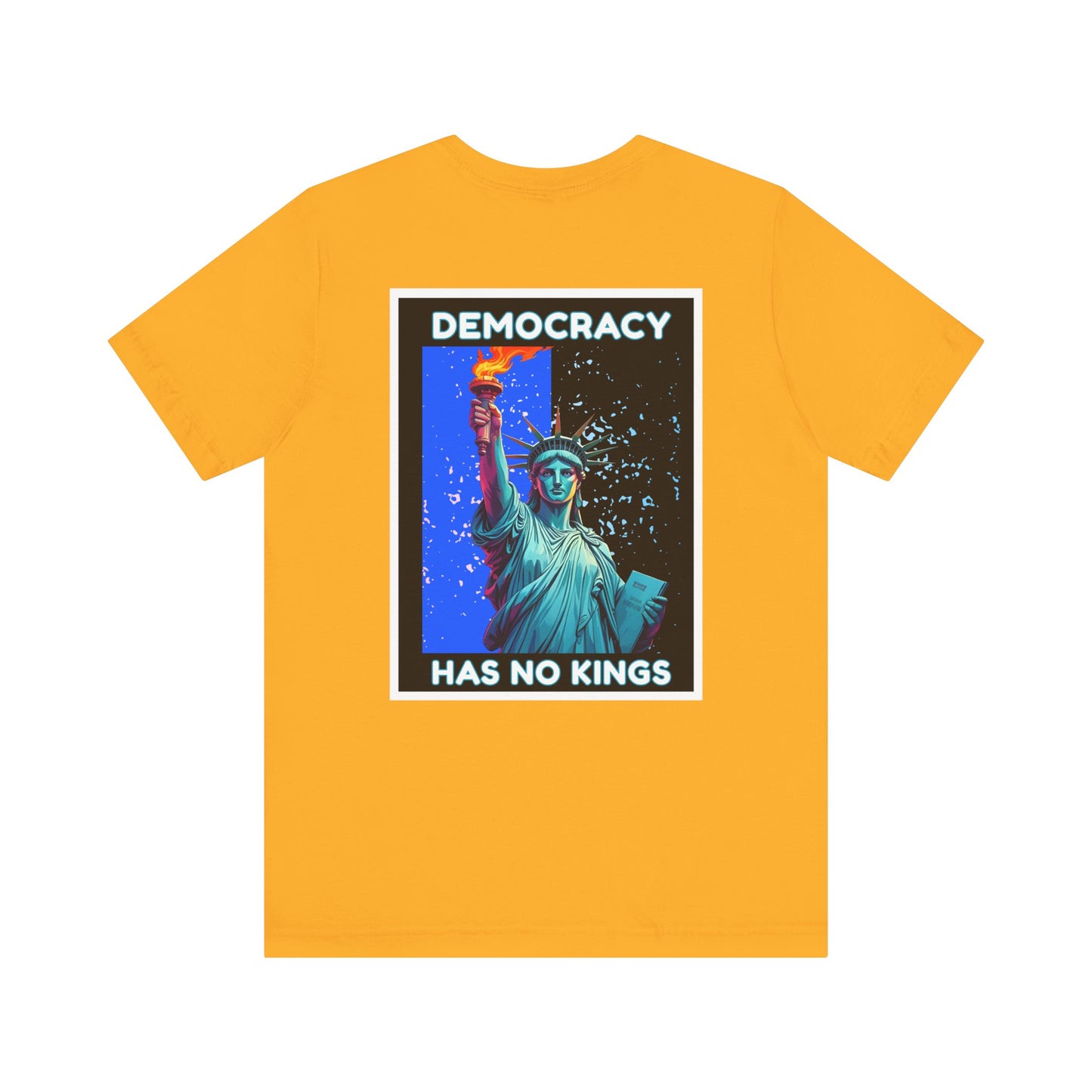 Democracy Has No Kings Tee