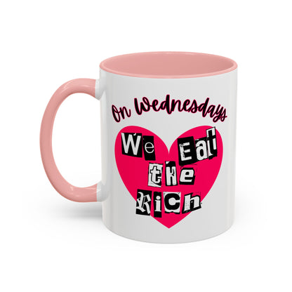 On Wednesdays, We Eat The Rich Coffee Mug
