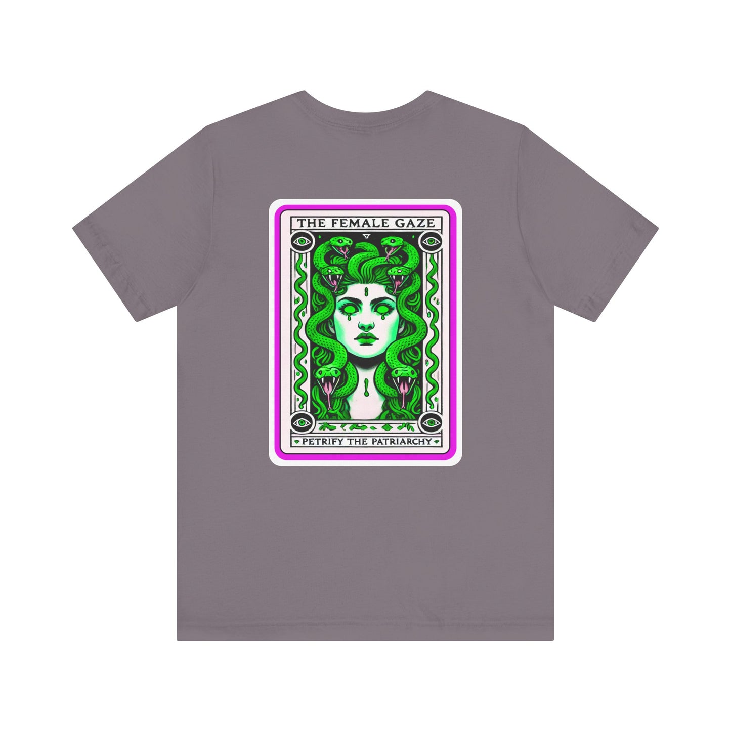 The Female Gaze: Petrify the Patriarchy Tee