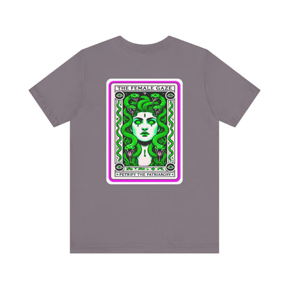The Female Gaze: Petrify the Patriarchy Tee