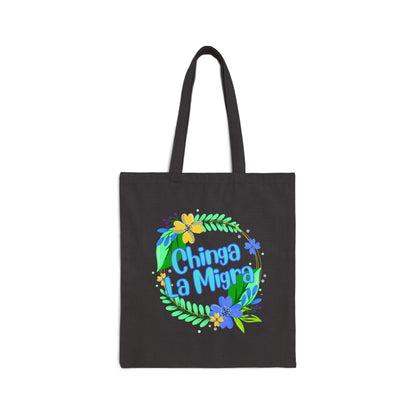 Chinga La Migra Tote Bag