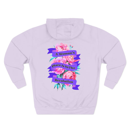 A Woman's Place is in the Revolution Hoodie