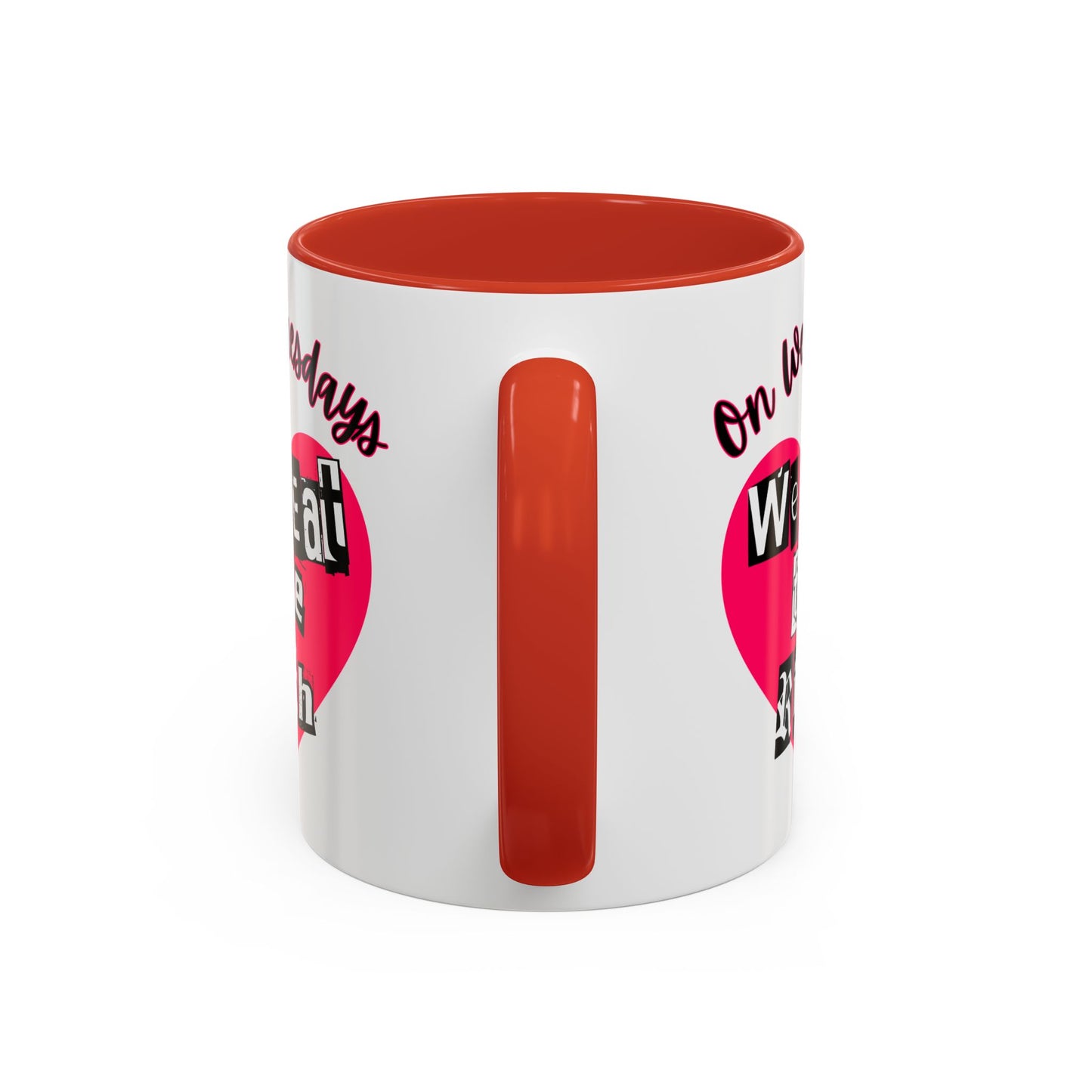 On Wednesdays, We Eat The Rich Coffee Mug