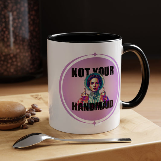 Not Your Handmaid Coffee Mug