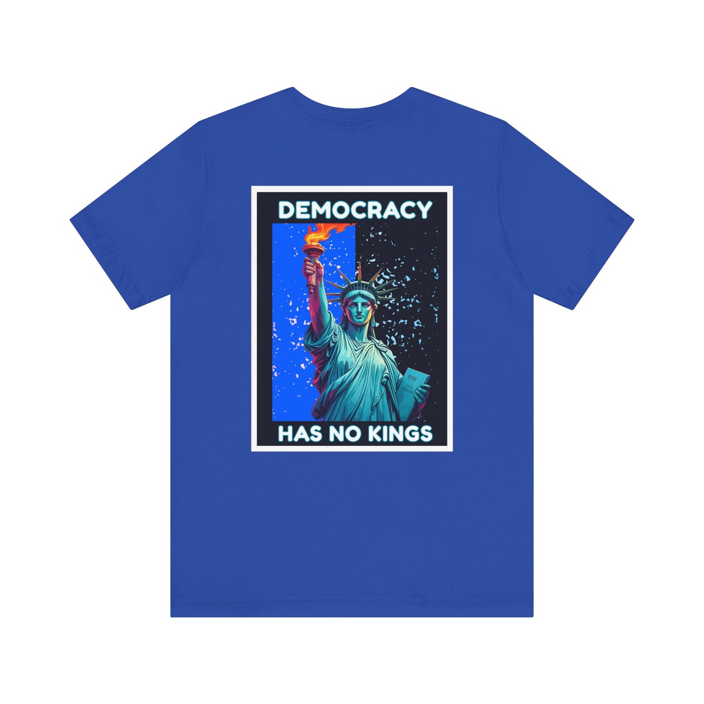Democracy Has No Kings Tee