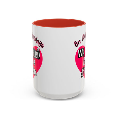 On Wednesdays, We Eat The Rich Coffee Mug