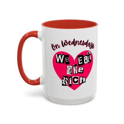 On Wednesdays, We Eat The Rich Coffee Mug