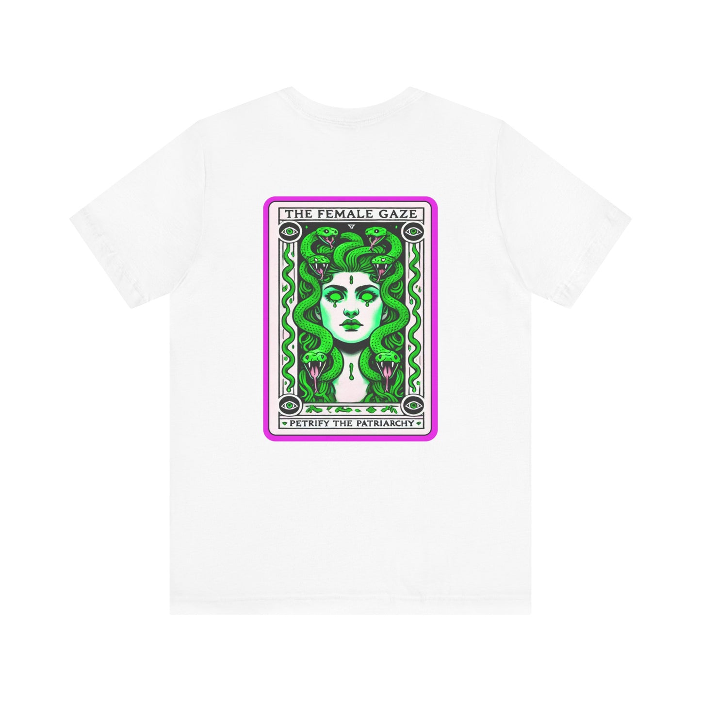 The Female Gaze: Petrify the Patriarchy Tee
