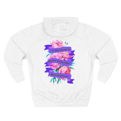 A Woman's Place is in the Revolution Hoodie