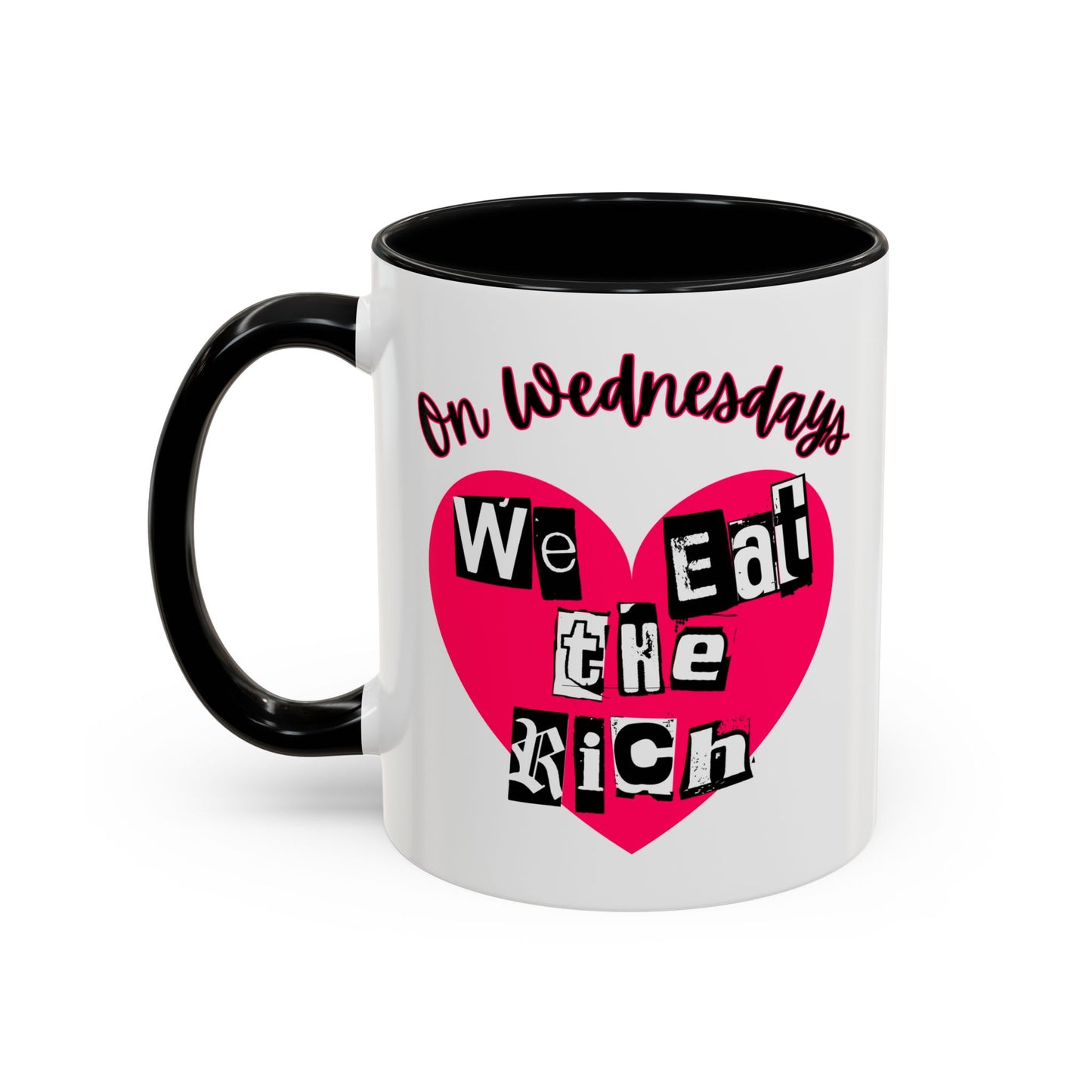 On Wednesdays, We Eat The Rich Coffee Mug