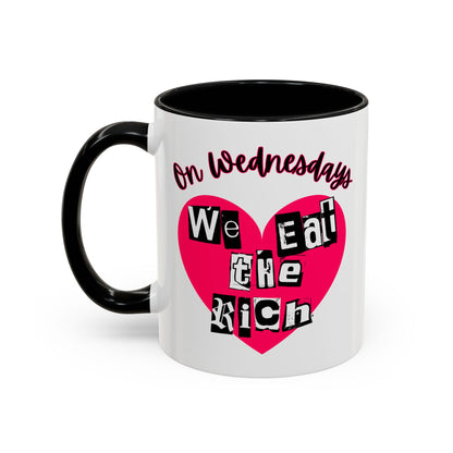 On Wednesdays, We Eat The Rich Coffee Mug