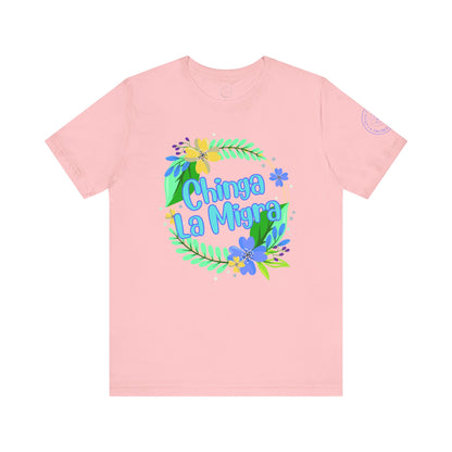 Chinga La Migra Tee