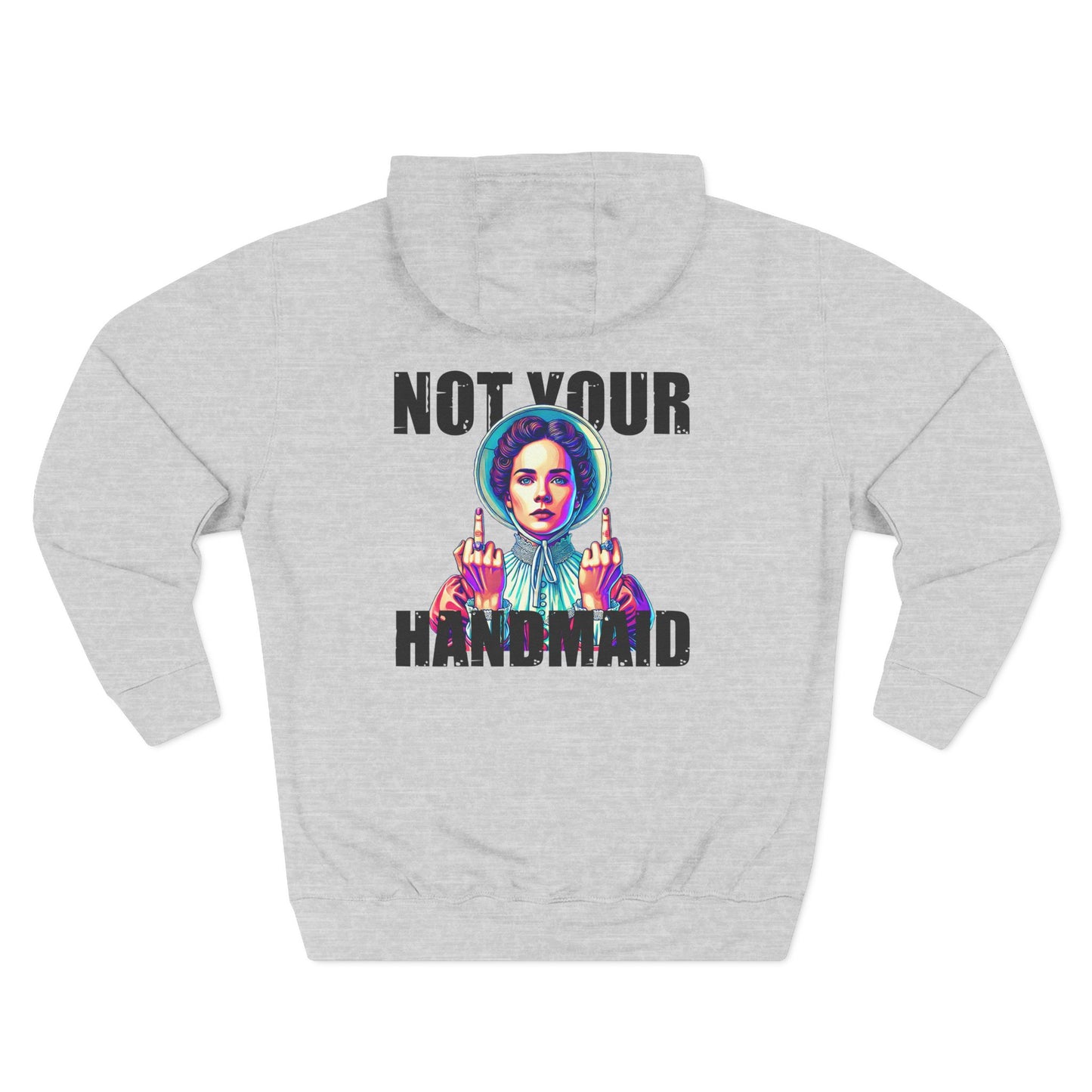 Not Your Handmaid Hoodie