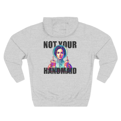Not Your Handmaid Hoodie