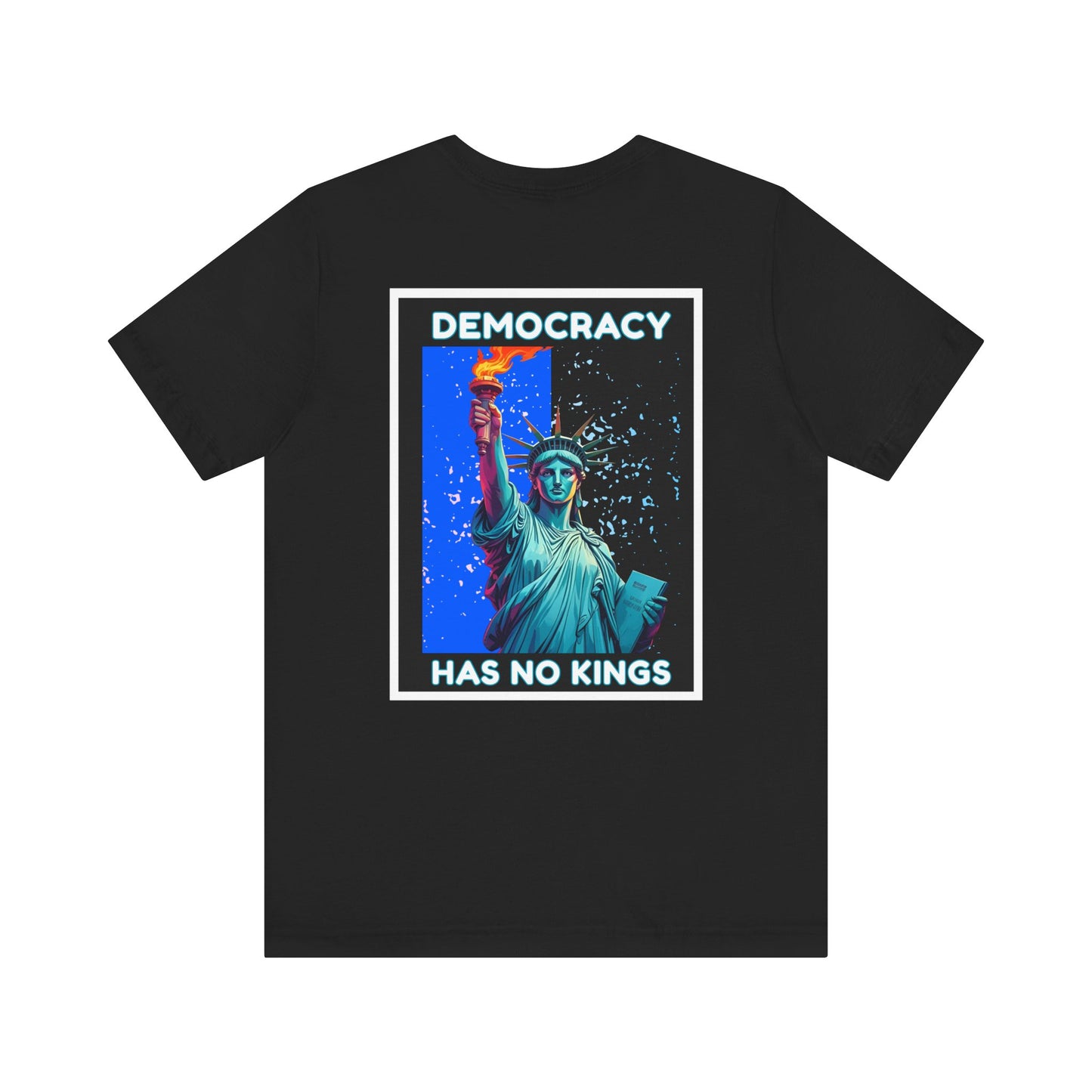Democracy Has No Kings Tee