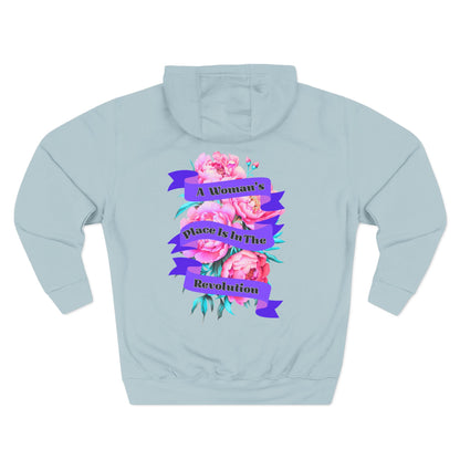 A Woman's Place is in the Revolution Hoodie