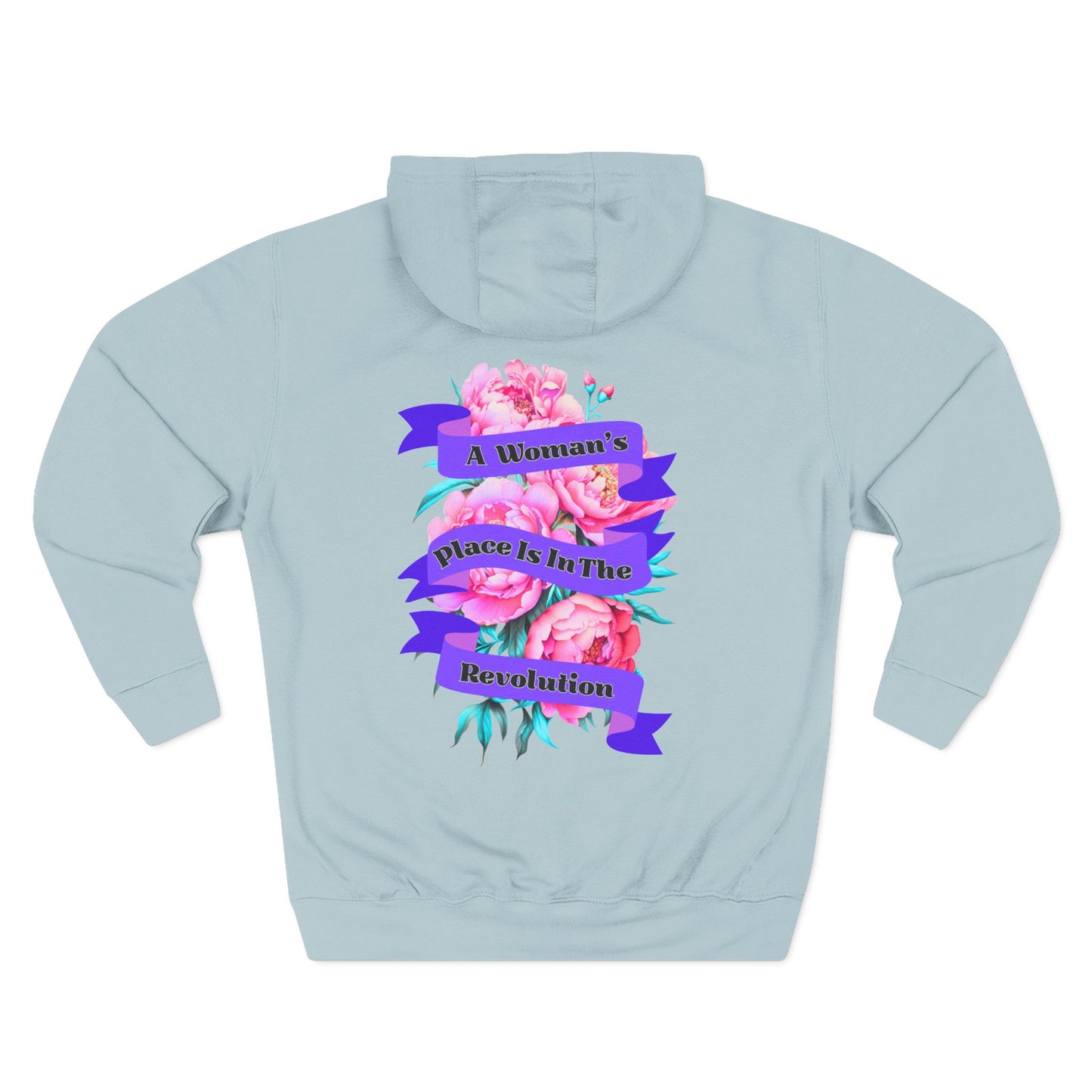 A Woman's Place is in the Revolution Hoodie