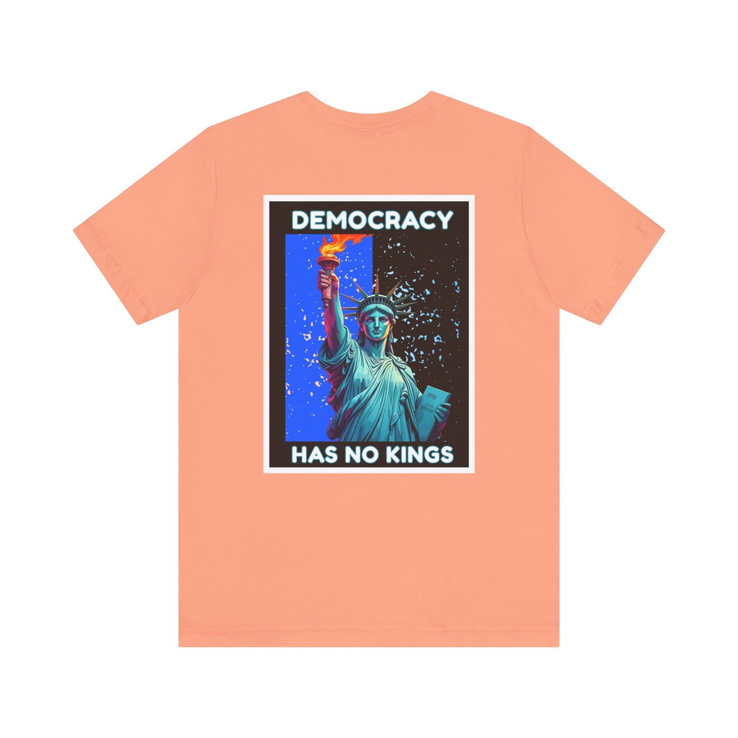 Democracy Has No Kings Tee