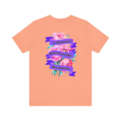 A Woman's Place Is In The Revolution Tee