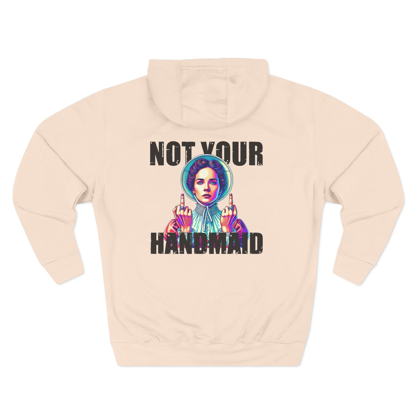 Not Your Handmaid Hoodie