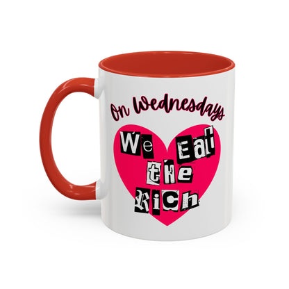 On Wednesdays, We Eat The Rich Coffee Mug