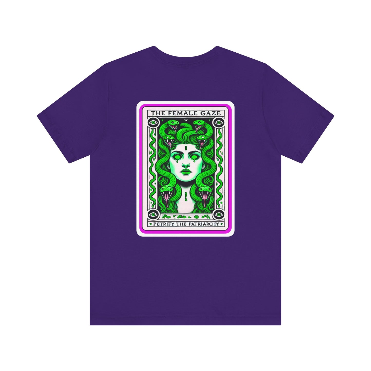 The Female Gaze: Petrify the Patriarchy Tee