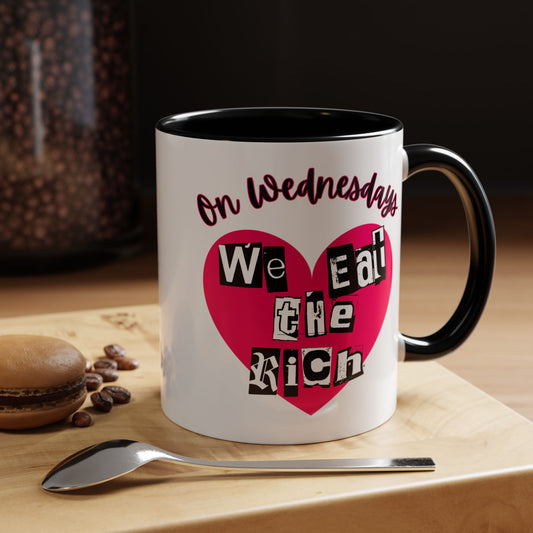 On Wednesdays, We Eat The Rich Coffee Mug