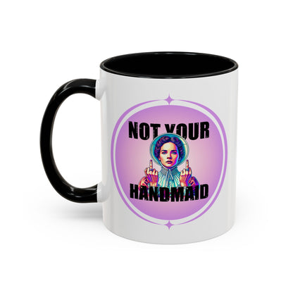 Not Your Handmaid Coffee Mug